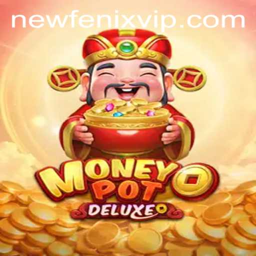 Unveiling MoneyPotDELUXE: The Alluring Universe of NewFenix
